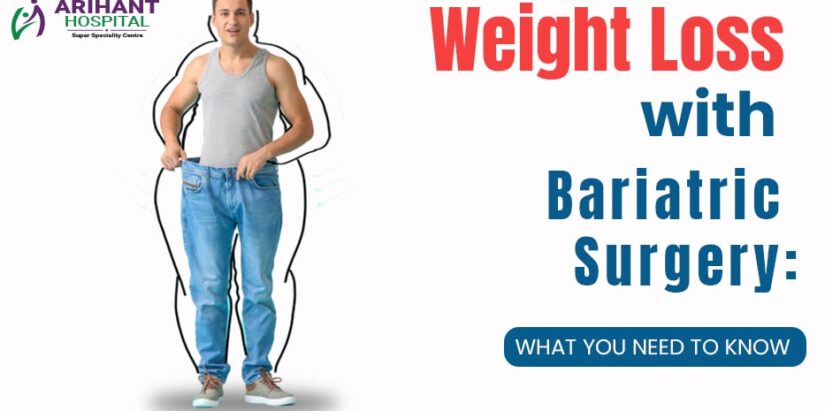 Bariatric weight loss surgery