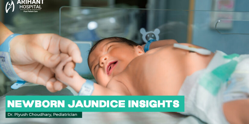 Newborn Jaundice Insights by Dr. Piyush Choudhary, Pediatrician