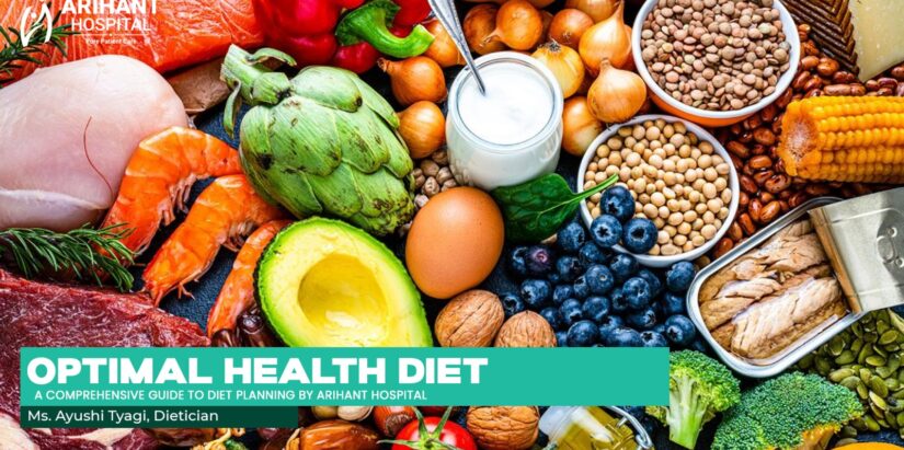 Optimal Health Diet : A Comprehensive Guide to Diet Planning by Arihant Hospital